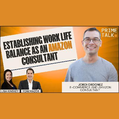 PT228 - Jordi Ordonez - E-commerce and Amazon Consultant