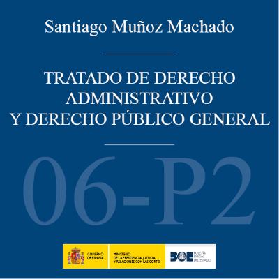 BOE-003-T06_P2. Tratado de Derecho administrativo y Derecho público general. Tomo 6: La ley_P2 BOE-003-T06_P2. Tratado de Derecho administrativo y Derecho público general. Tomo 6: La ley_P2