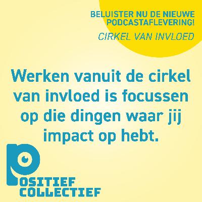 S2 - Afl 18 : Werken vanuit de Cirkel van Invloed