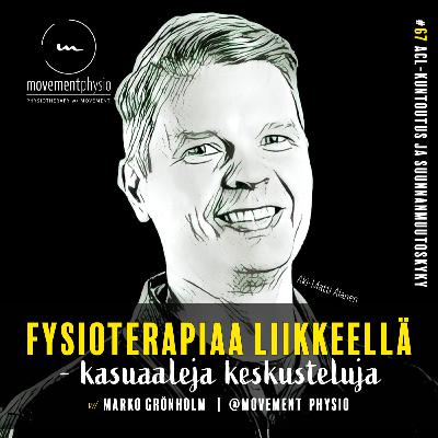 /67/ ACL-kuntoutus ja suunnanmuutoskyky - vieraana PhD, TtM, ft Aki-Matti Alanen