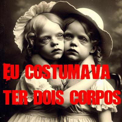 Eu costumava ter dois corpos | Creepypasta Eu costumava ter dois corpos | Creepypasta