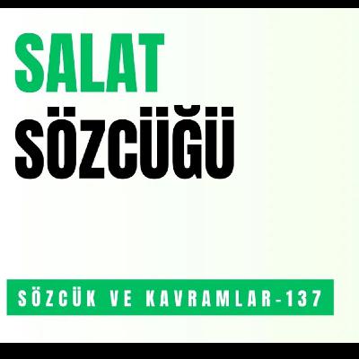 SALAT SÖZCÜĞÜ