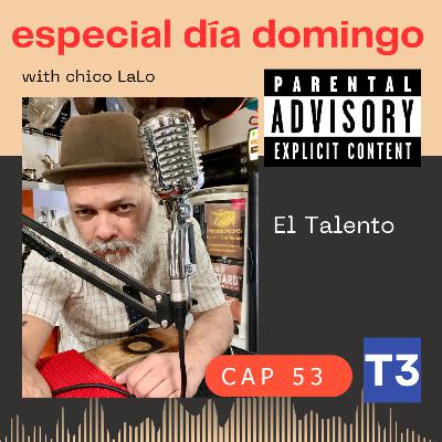 t3 cap 53. efds El Talento #puisss
