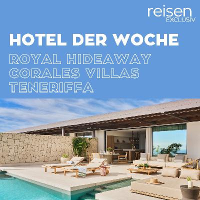 Spanien: Royal Hideaway Corales Villas Teneriffa Spanien: Royal Hideaway Corales Villas Teneriffa