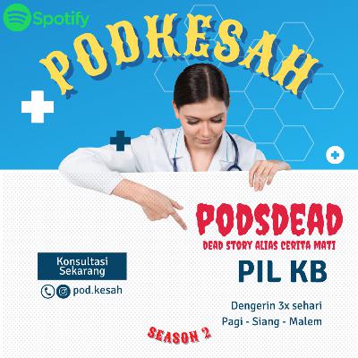 PODSDEAD - #4 Pil KB