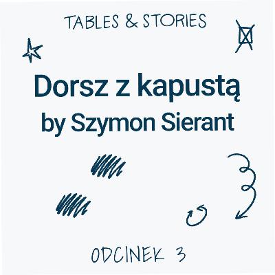 Szymon Sierant i przepis na Dorsza z kapustą Szymon Sierant i przepis na Dorsza z kapustą