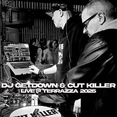 Dj Getdown & Cut Killer Live Terrazza 2025 Dj Getdown & Cut Killer Live Terrazza 2025