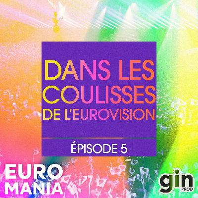 Dans les coulisses de l'Eurovision !