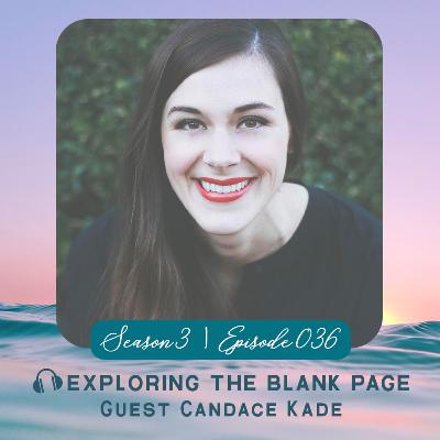 036: Candace Kade