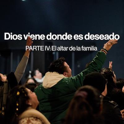 PARTE IV: El altar de la familia