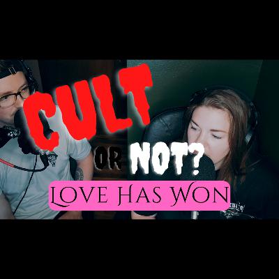 S1:E19 Love Has Won, Cult or Not? S1:E19 Love Has Won, Cult or Not?