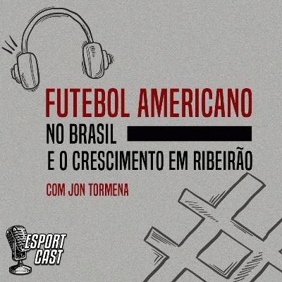 #1 - O futebol americano no Brasil e o crescimento em Ribeirão Preto #1 - O futebol americano no Brasil e o crescimento em Ribeirão Preto