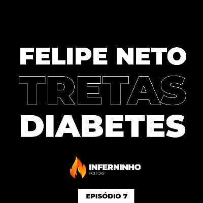 #7 - FELIPE NETO E AS TRETAS DO MÊS!