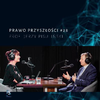 #28 Prof. Jerzy Pisuliński o edukacji prawników przyszłości