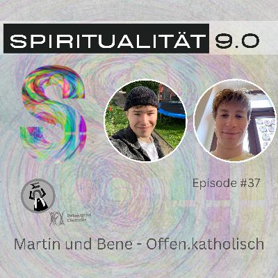 Martin und Benedikt von Offen.katholisch: Liebeserklärung an eine katholische Kirche für Alle Martin und Benedikt von Offen.katholisch: Liebeserklärung an eine katholische Kirche für Alle