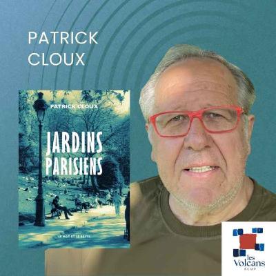 Patrick Cloux - Jardins Parisiens