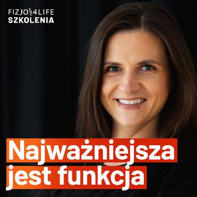 Czy naprawdę wszystko zaczyna się od stopy? O mitach i realnej terapii z Żanetą Kieszkowską