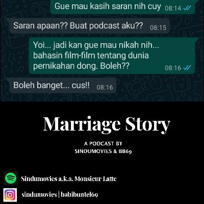 Marriage Story ft. BB69 #Season II Eps #24 Marriage Story ft. BB69 #Season II Eps #24