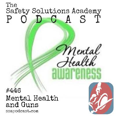 Mental Health and Guns with Michael Sodini