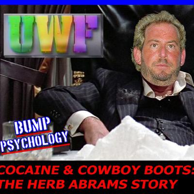 Cocaine & Cowboy Boots: The Herb Abrams Story - Dark Side Of The Ring Review | BUMP PSYCHOLOGY