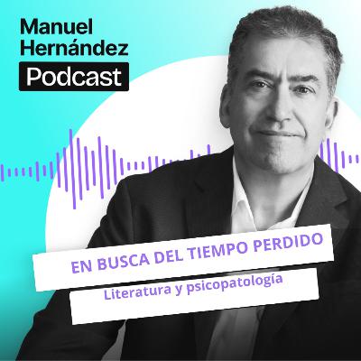 95. EN BUSCA DEL TIEMPO PERDIDO. Memoría y psicopatología.