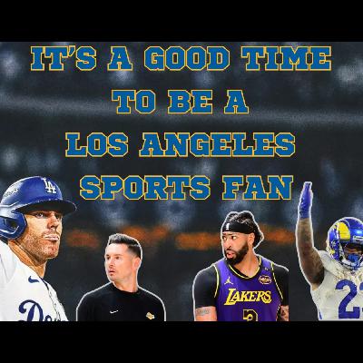 It's A Good Time To Be A Los Angeles Sports Fan