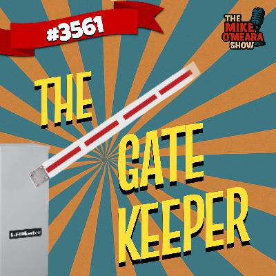 3561 : The Gate Keeper