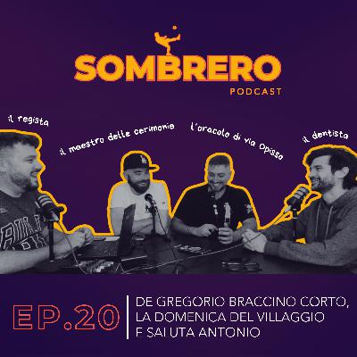 020 - De Gregorio braccino corto, la domenica del villaggio e saluta Antonio
