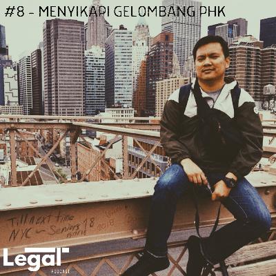 #8-Menyikapi Gelombang PHK bersama Akbar Nurdin #8-Menyikapi Gelombang PHK bersama Akbar Nurdin
