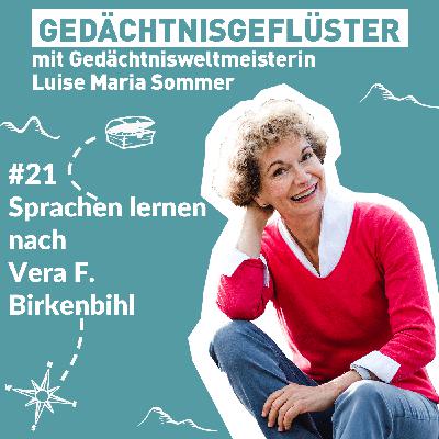 Vera F. Birkenbihl & ihre Sprachlern-Methode – Folge 21