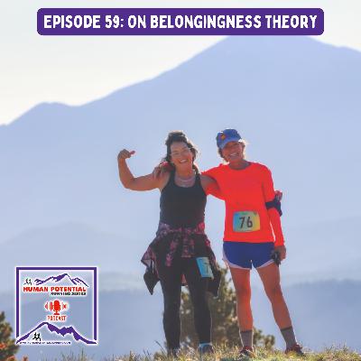 HPRS Podcast – Episode 59: On Belongingness Theory
