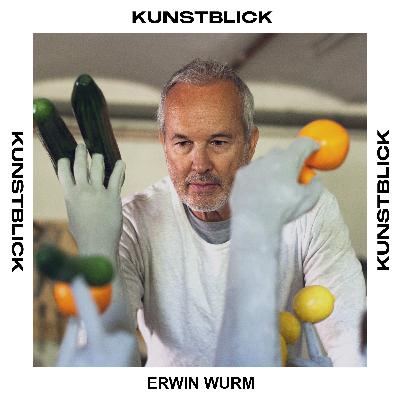 Erwin Wurm - Künstler
