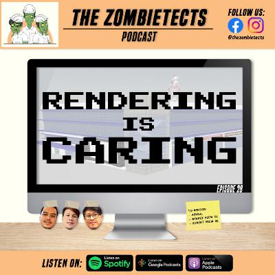 EP28: Rendering is Caring