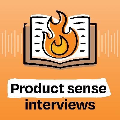 The definitive guide to mastering product sense interviews The definitive guide to mastering product sense interviews