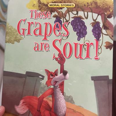These grapes are sour These grapes are sour
