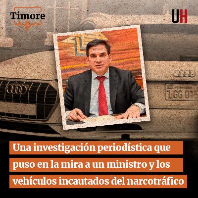 Una investigación que puso en la mira a un ministro y los vehículos incautados del narcotráfico Una investigación que puso en la mira a un ministro y los vehículos incautados del narcotráfico