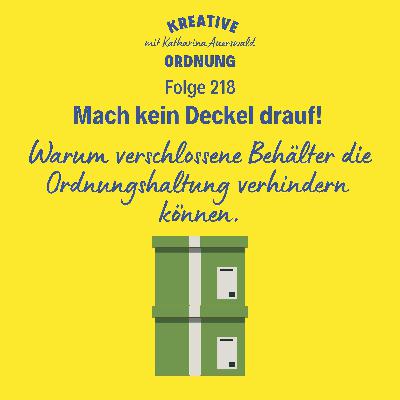 Mach kein Deckel drauf! (Episode 218) Mach kein Deckel drauf! (Episode 218)