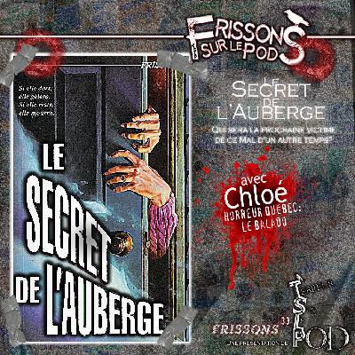 Le secret de l’auberge (Frissons sur le pod 1x06) Le secret de l’auberge (Frissons sur le pod 1x06)