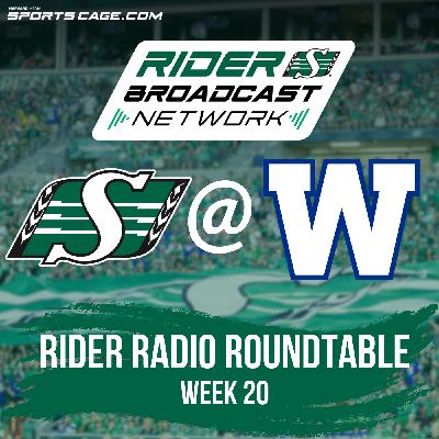 Rider Radio Roundtable - Week 20 - Roughriders @ Blue Bombers - Oct 17, 2025