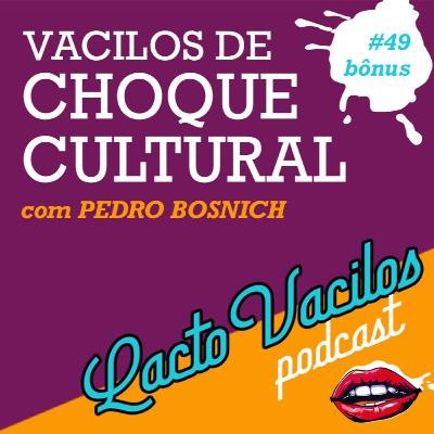 TRAILER #49bônus - VACILOS DE CHOQUE CULTURAL TRAILER #49bônus - VACILOS DE CHOQUE CULTURAL