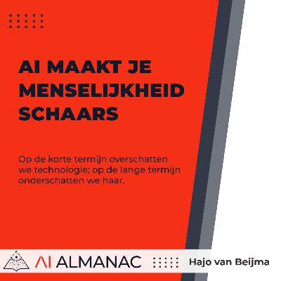 AI maakt je menselijkheid schaars met Hajo van Beijma