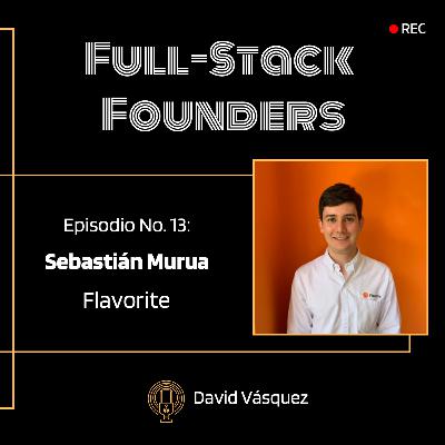 13. Sebastián Murua & Flavorite