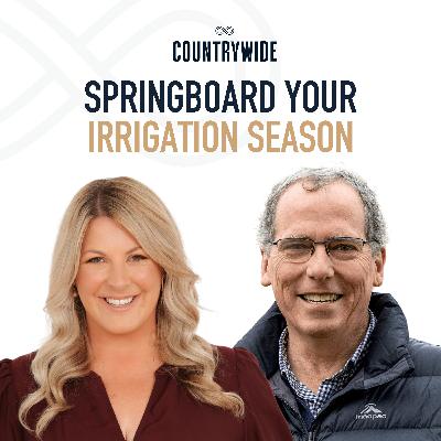 Episode 85 - Springboard your irrigation season
