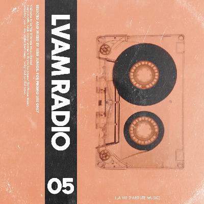 Episode 5: L.V.A.M RADIO EP05