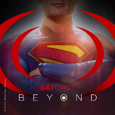 BatCast Beyond: Der neue Trailer zu Superman