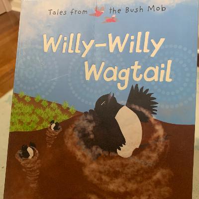 Tales from the Bush Mob: How Willy Wagtail and the Wind Became Friends by Helen Milroy