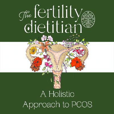A Holistic Approach to PCOS [EP 35]