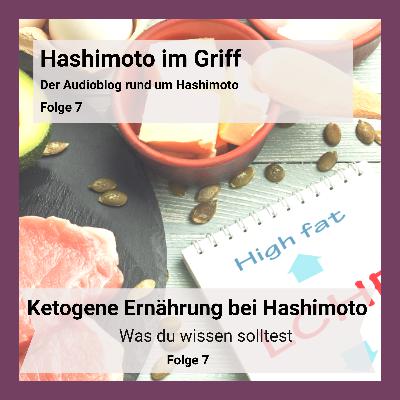Folge 7 - LCHF Ernährung und Hashimoto Folge 7 - LCHF Ernährung und Hashimoto