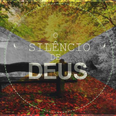 O Silêncio De Deus