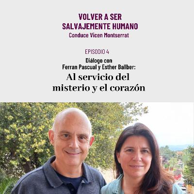 𝗔𝗹 𝘀𝗲𝗿𝘃𝗶𝗰𝗶𝗼 𝗱𝗲𝗹 𝗺𝗶𝘀𝘁𝗲𝗿𝗶𝗼 𝘆 𝗲𝗹 𝗰𝗼𝗿𝗮𝘇𝗼́𝗻⁣. Diálogo con 𝗙𝗲𝗿𝗿𝗮𝗻 𝗣𝗮𝘀𝗰𝘂𝗮𝗹 𝘆 𝗘𝘀𝘁𝗵𝗲𝗿 𝗕𝗮𝗹𝗹𝗯𝗲𝗿 • Episodio 4